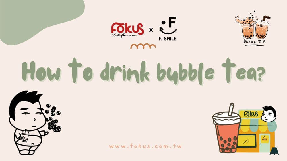 How to drink bubble tea?